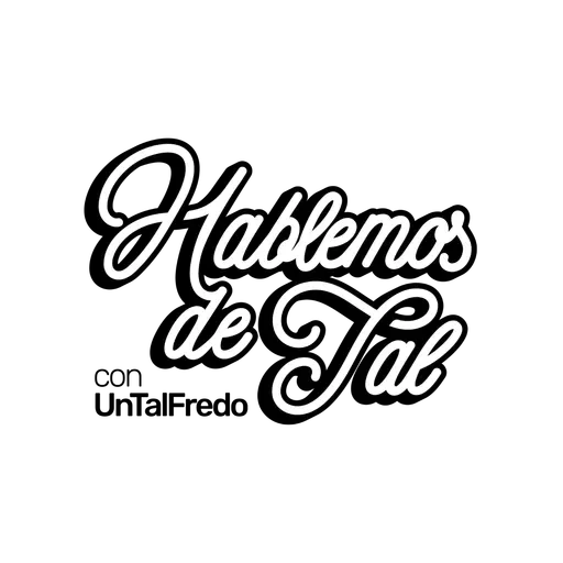 Hablemos De Tal Ep.99 - “CHISME SOL MESSI: MI HISTORIA DE VIDA” | UnTalFredo
