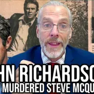 John Richardson: They Murdered Steve McQueen!