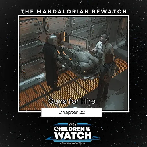 The Mandalorian Rewatch: Chapter 22 Guns for Hire