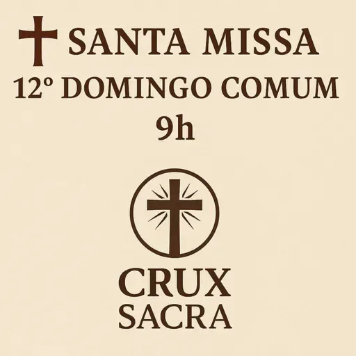 ✝️🙏 Santa Missa – 12º Domingo do Tempo Comum | 9h 🙏✝️ 21 de Junho de 2025