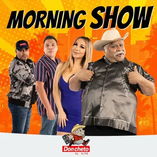 El Show de Don Cheto - Friday, May 09, 2025