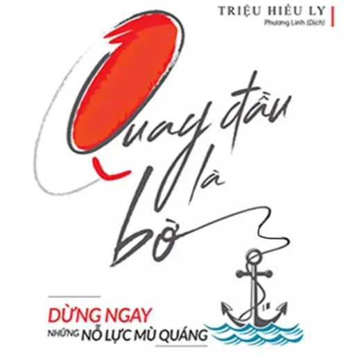 Sách nói Quay Đầu Là Bờ - Dừng Ngay Những Nỗ Lực Mù Quáng - Triệu Hiểu Ly | Voiz FM