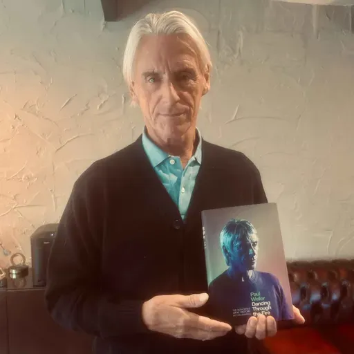 It's Here - Paul Weller: Dancing Through the Fire - The Authorised Oral History.