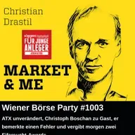 Wiener Börse Party #1003: ATX unverändert, Christoph Boschan zu Gast, er bemerkte einen Fehler und vergibt morgen zwei Eifersucht-Awards