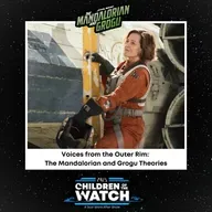 Voices from the Outer Rim: The Mandalorian & Grogu Theories
