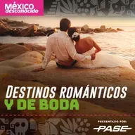 México Desconocido T3 | E9 Destinos románticos y de boda con Sandra Notario y Mariel Otero