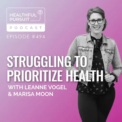 Struggling to Prioritize Health with Marisa Moon
