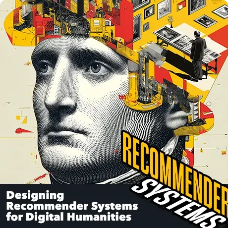 Designing Recommender Systems for Digital Humanities