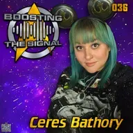 Boosting The Signal 036: Ceres Bathory
