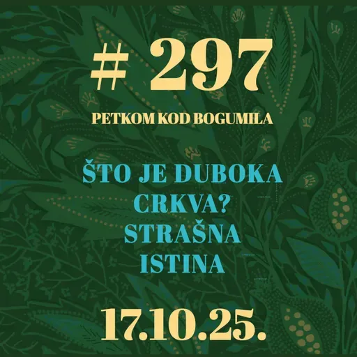Što je duboka crkva? Strašna istina | Besjeda kod bogumila #297 | 17.10.2025.