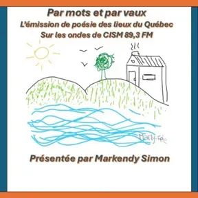 CISM 89.3 : Par mots et par vaux