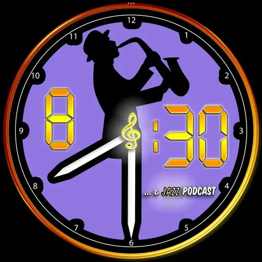 8:30 Jazz Podcast Episode #79 Jazz #1 Hits