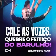 CALE AS VOZES, QUEBRE O FEITIÇO DO BARULHO!