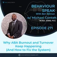 Why ABA Systems Break (and How to Fix Them) with Michael Conteh, BCBA, SSBB, PCC