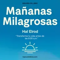 La Fórmula de la Primera Hora: Transforma tu Mañana, Transforma tu Vida