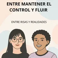Entre mantener el control y fluir