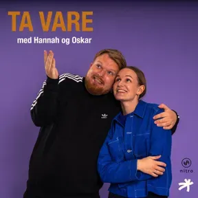 Ta vare - med Hannah og Oskar