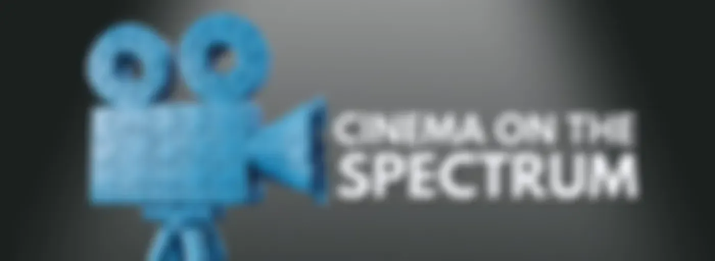 Cinema On The Spectrum