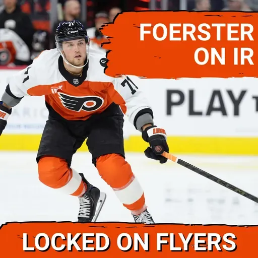 Philadelphia Flyers lose Tyson Foerster & must adjust to match up vs Montreal Canadiens; Plus, Our Phantoms Report!