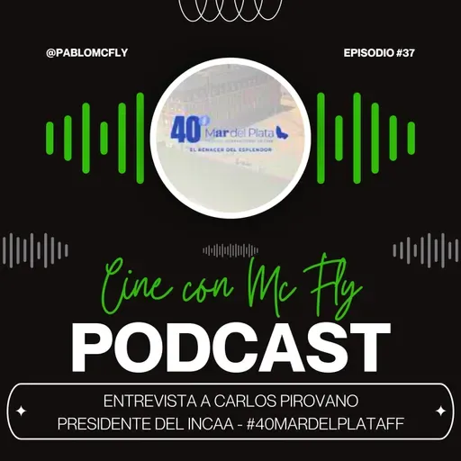 VideoEntrevista a #CarlosPirovano - Presidente del #INCAA - 40 #MarDelPlataFilmFestival