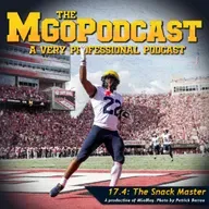 MGoPodcast 17.4: The Snack Master