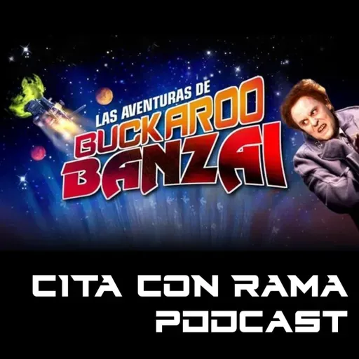 CCR Fans Desclasificado - Buckaroo Banzai