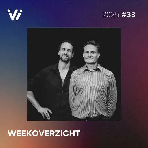 Weekoverzicht #33 2025 - Willem Engel en Jeroen Pols