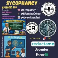 Episodio 168. Sycophancy