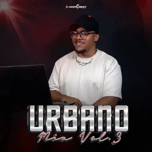 URBANO MIX VOL.3 - @DJHOP507_X_@MIXERBESTTEAM