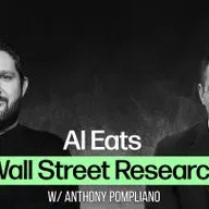 AI Eats Wall Street Research with Anthony Pompliano