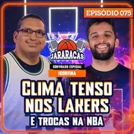 IGORFINA NO JARARACAS, LEBRON SOLTA O VERBO NOS LAKERS | JARARACAS #75