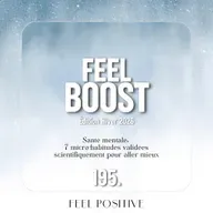195.  Feel Boost: Santé mentale - 7 micro-habitudes validées scientifiquement pour aller mieux