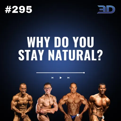 #295: Why Do You Stay Natural?