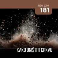 181 BD - Kako uništiti crkvu