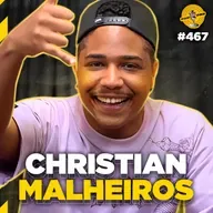 CHRISTIAN MALHEIROS - Podpah #467