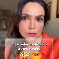O problema não é o outro sumir. 