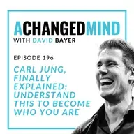 196 Carl Jung, Finally Explained: Understand This to Become Who You Are