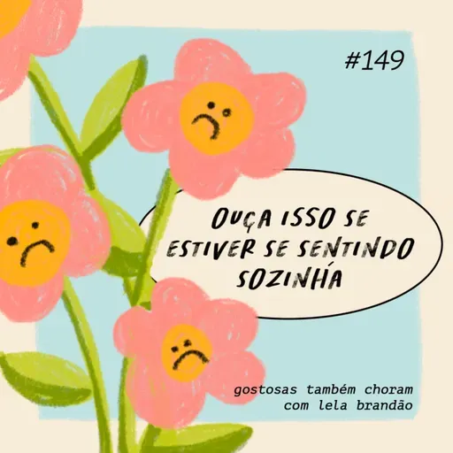 ouça isso se estiver se sentindo sozinha