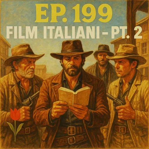 Ep. 199 - I 30 film italiani che bisogna aver visto (pt. 2) 🇮🇹 Luisa's Podcast