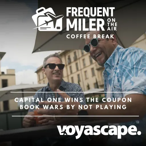 Capital One wins the coupon book wars by not playing | Coffee Break Ep71 | 9-23-25
