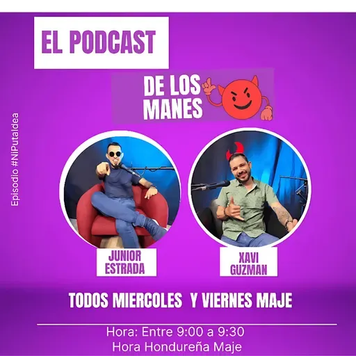 El Podcast de los Manes 2025-05-21 21:00