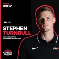 102: Stephen Turnbull: From College Soccer to New York City FC and the Truth About the Professional Pathway | Inside College Soccer