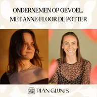 Ondernemen op gevoel met Anne-Floor de Potter!