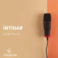 İntihar | Səməd Niknam | Sözdələn