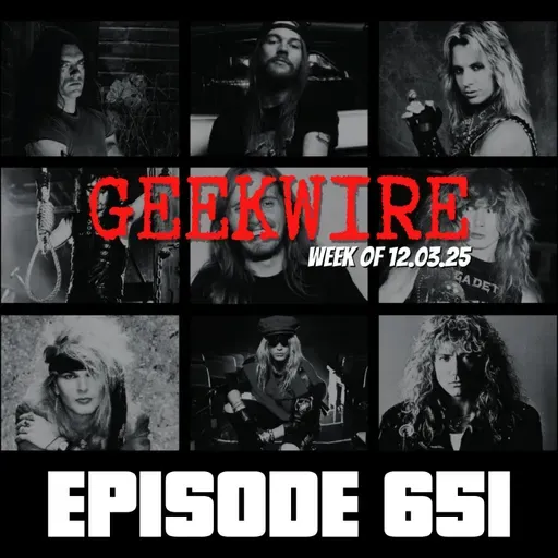 Decibel Geek Podcast - Geekwire - Week of 12.03.25 - Ep651