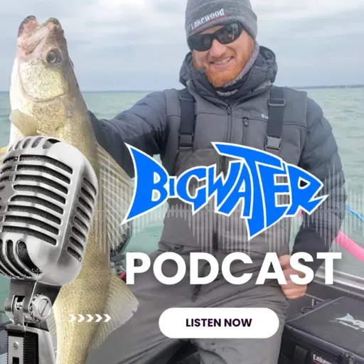 How Austin Tomasek WON the LAKE ERIE NWT Walleye Tournament - Bigwater Podcast Episode #104