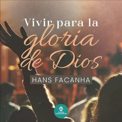 Vivir para la Gloria de Dios