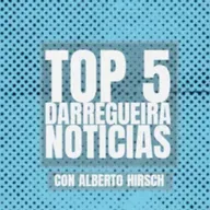 Top 5 Darregueira Noticias 27-6