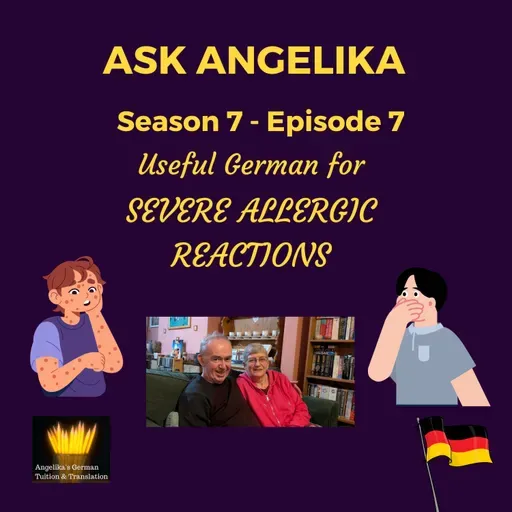 Ask Angelika Season 7 Episode 7 - Useful German for severe allergic reactions