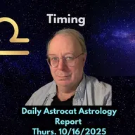 Thursday's Astrology: Timing, Leo Linger, Virgo Lands